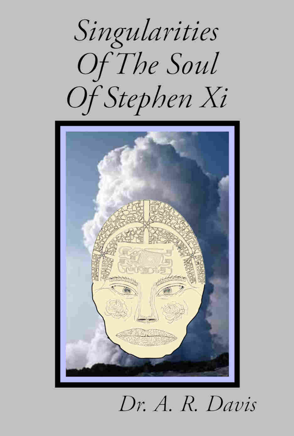 Singularities Of The Soul Of Stephen Xi cover
