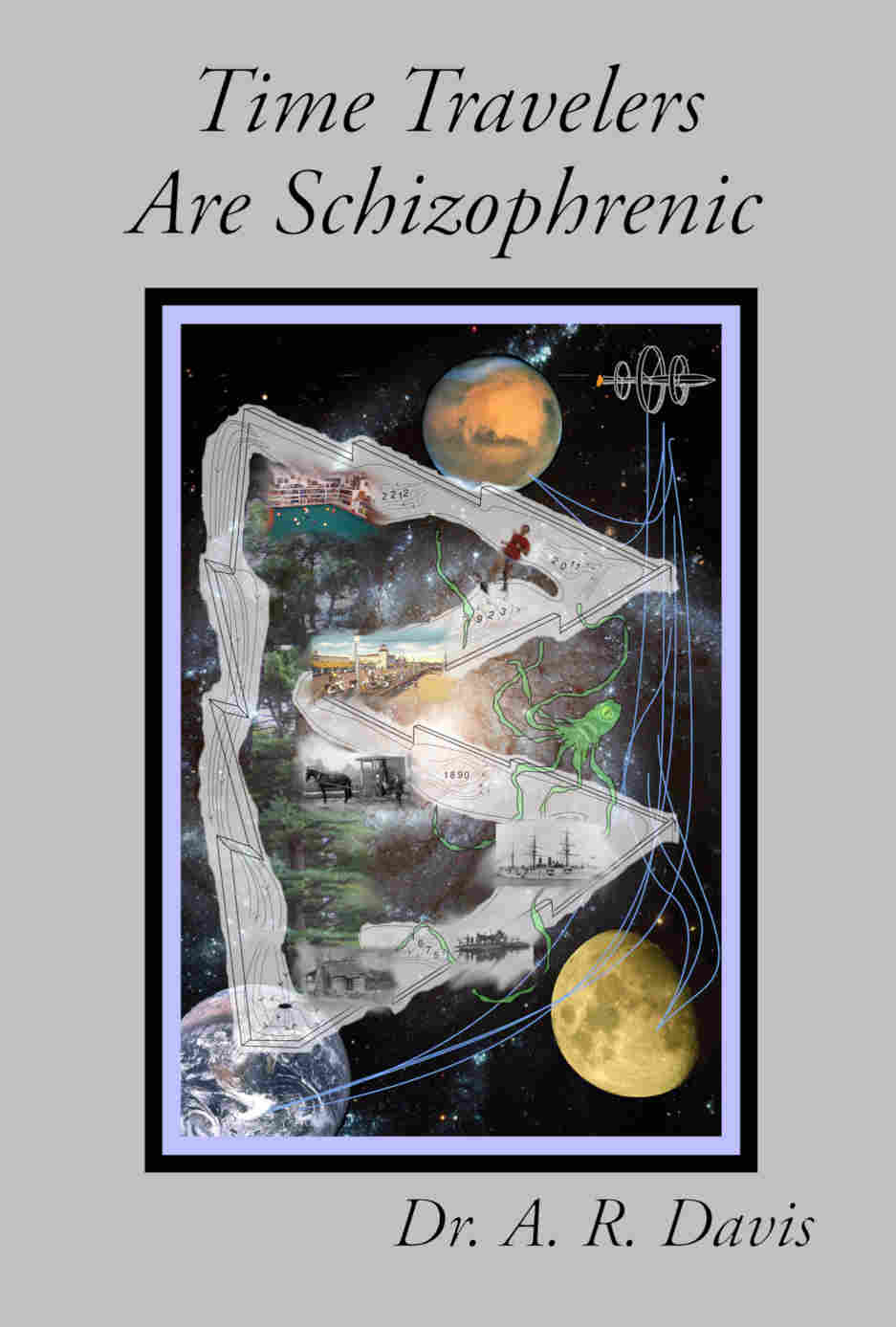 Time Travelers Are Schizophrenic cover